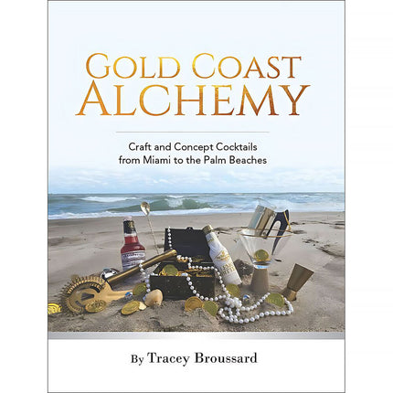 LCIX Editions Gold Coast Alchemy Libro de Cócteles 152 Páginas Miami Palm Beaches