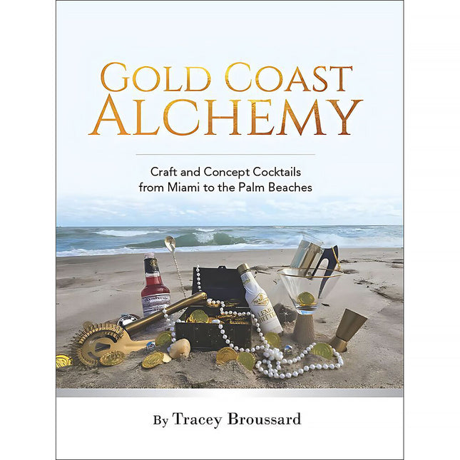 LCIX Editions Gold Coast Alchemy Libro de Cócteles 152 Páginas Miami Palm Beaches
